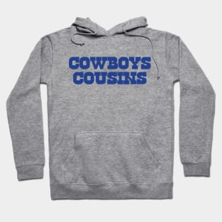 Cowboys Cousins Hoodie